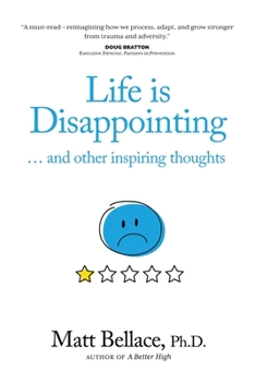 Paperback Life is Disappointing ... and other inspiring thoughts Book