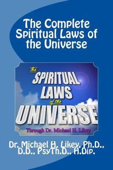 Paperback The Complete Spiritual Laws of the Universe Book