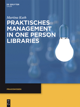 Paperback Praktisches Management in One Person Libraries [German] Book