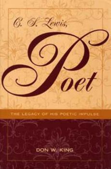 Paperback C. S. Lewis, Poet: The Legacy of His Poetic Impulse (REV and Expanded) Book