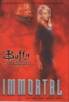 Immortal - Book #13 of the Buffy - Im Bann der Dämonen