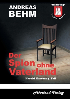 Paperback Hamburg - Deine Morde. Der Spion ohne Vaterland: Harald Hansens 3. Fall [German] Book