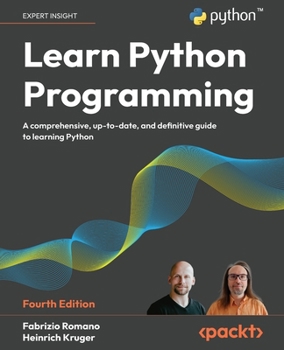Paperback Learn Python Programming - Fourth Edition: A Comprehensive, Up-to-Date, and Definitive Guide to Learning Python Book