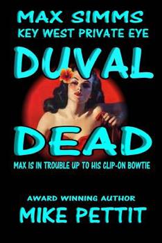 Paperback Duval Dead,: Max Simms, Key West P.I. Book