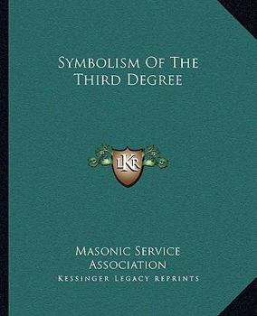 Paperback Symbolism Of The Third Degree Book