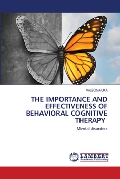Paperback The Importance and Effectiveness of Behavioral Cognitive Therapy Book