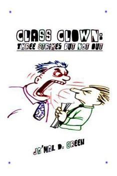 Paperback Class Clown: Three Strikes But Not Out Book