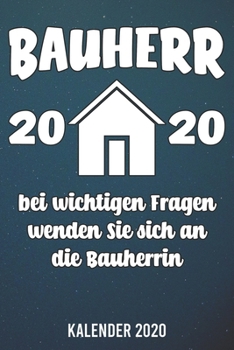 Paperback Kalender 2020: Bauherr 2020 A5 Kalender Planer f?r ein erfolgreiches Jahr - 110 Seiten [German] Book