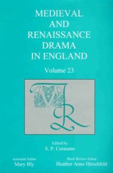 Hardcover Medieval and Renaissance Drama in England, Vol. 23 Book