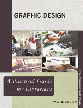Paperback Graphic Design: A Practical Guide for Librarians Book