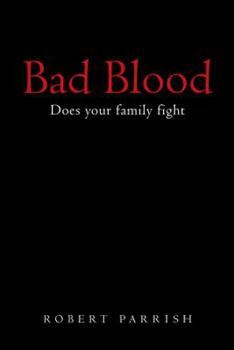 Paperback Bad Blood: Does your family fight Book
