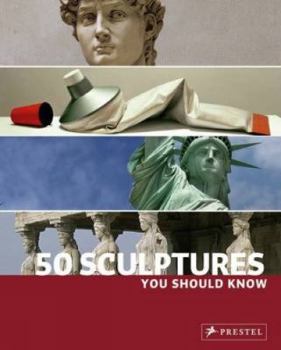 Paperback 50 Sculptures You Should Know Book
