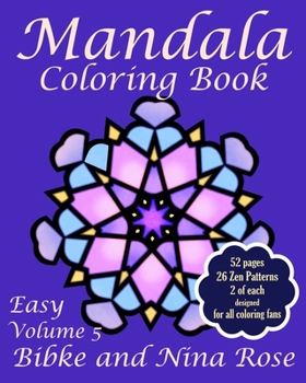 Paperback Mandala Coloring Book Easy Volume 5: Zen Patterns for Creative Coloring Book