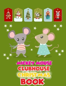 Paperback Mickey Mouse Clubhouse Christmas Book: Mickey Mouse Clubhouse Christmas Book, Mickey Mouse Christmas Book. 40 Page - 8.5" x 11" Book