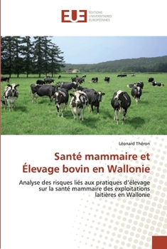 Paperback Santé mammaire et élevage bovin en wallonie [French] Book