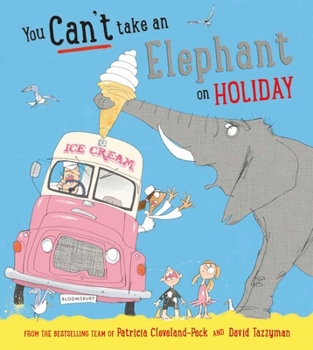 Paperback You Can't Take an Elephant on Holiday Book