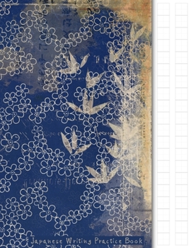 Paperback Japanese Writing Practice Book: Japanese Vintage Themed Genkouyoushi Paper Notebook to Practise Writing Japanese Kanji Characters and Kana Scripts suc Book