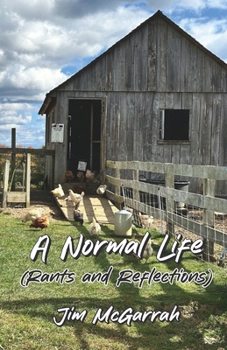 Paperback A Normal Life: (Rants and Reflections) Book