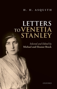 H.H. Asquith Letters to Venetia Stanley