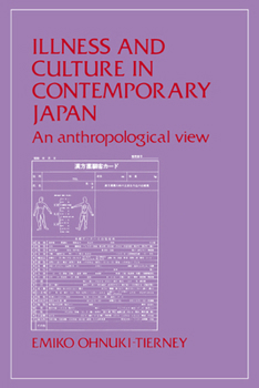 Paperback Illness and Culture in Contemporary Japan: An Anthropological View Book