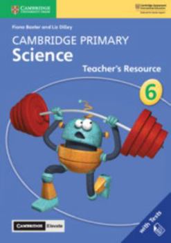 Paperback Cambridge Primary Science Stage 6 Teacher's Resource with Cambridge Elevate Book