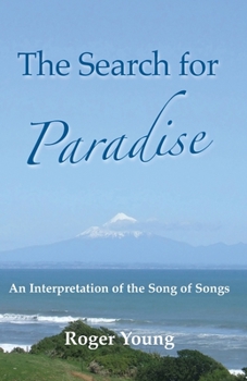 Paperback The Search for Paradise: An Interpretation of the Song of Songs Book