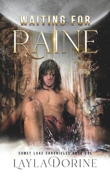 Waiting for Raine - Book #1 of the Comet Lake Chronicles