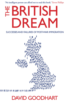 Paperback The British Dream: Successes and Failures of Post-War Immigration Book