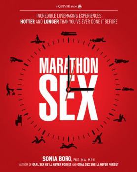 Paperback Marathon Sex: Incredible Lovemaking Experiences Hotter and Longer Than You've Ever Done It Before Book