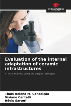 Paperback Evaluation of the internal adaptation of ceramic infrastructures Book