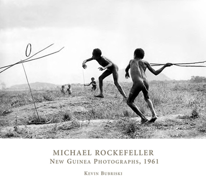 Paperback Michael Rockefeller: New Guinea Photographs, 1961 Book