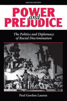 Paperback Power And Prejudice: The Politics And Diplomacy Of Racial Discrimination, Second Edition Book