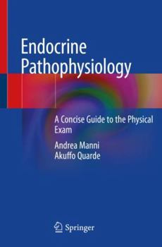 Paperback Endocrine Pathophysiology: A Concise Guide to the Physical Exam Book