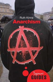 Paperback Anarchism: A Beginner's Guide Book