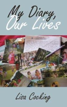 Paperback My Diary, Our Lives Book