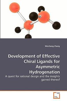 Paperback Development of Effective Chiral Ligands for Asymmetric Hydrogenation Book