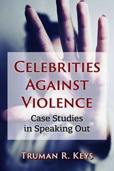 Paperback Celebrities Against Violence: Case Studies in Speaking Out Book