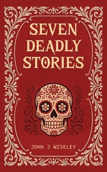 Seven Deadly Stories: A Sci-fi Anthology