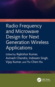 Hardcover Radio Frequency and Microwave Design for Next Generation Wireless Applications Book