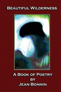 Paperback Beautiful Wilderness: A Poetry Book