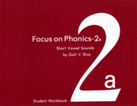 Focus on Phonics 2A: Short Vowel Sounds