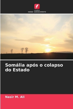 Paperback Somália após o colapso do Estado [Portuguese] Book