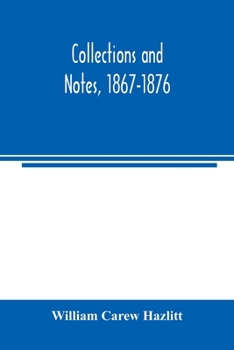 Paperback Collections and notes, 1867-1876 Book