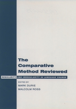 Hardcover The Comparative Method Reviewed: Regularity and Irregularity in Language Change Book