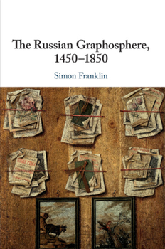 Paperback The Russian Graphosphere, 1450-1850 Book