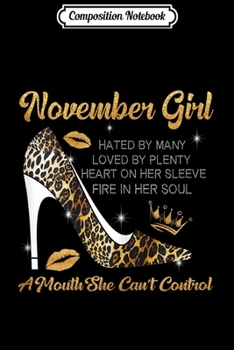Paperback Composition Notebook: Womens November Girl Hated by Many Leopard High Heels Birthday Journal/Notebook Blank Lined Ruled 6x9 100 Pages Book