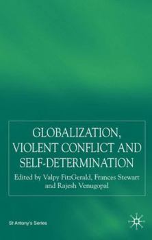 Hardcover Globalization, Self-Determination and Violent Conflict Book