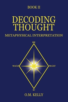 Paperback Decoding Thought: Metaphysical Interpretation Book