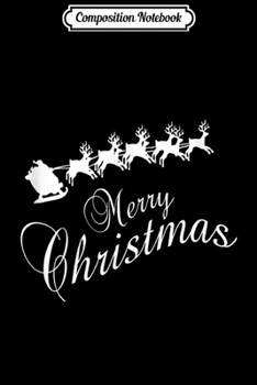 Composition Notebook: Merry Christmas Sleigh Xmas  Journal/Notebook Blank Lined Ruled 6x9 100 Pages