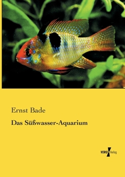 Paperback Das Süßwasser-Aquarium [German] Book